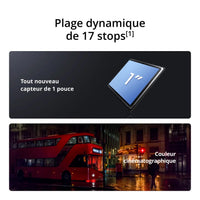 Capteur 1 pouce, 17 stops de plage dynamique
